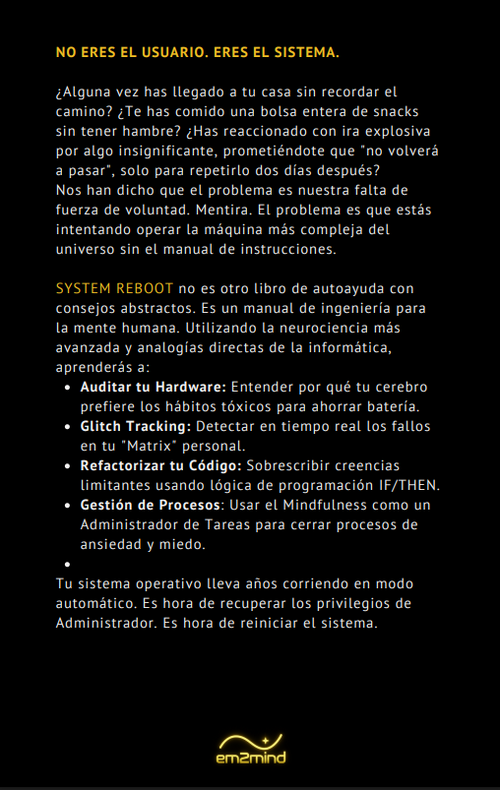 SYSTEM REBOOT - El Script Que Corre Tu Mente Puede Reescribirse